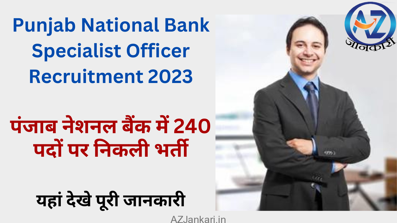 Punjab National Bank Specialist Officer Recruitment 2023