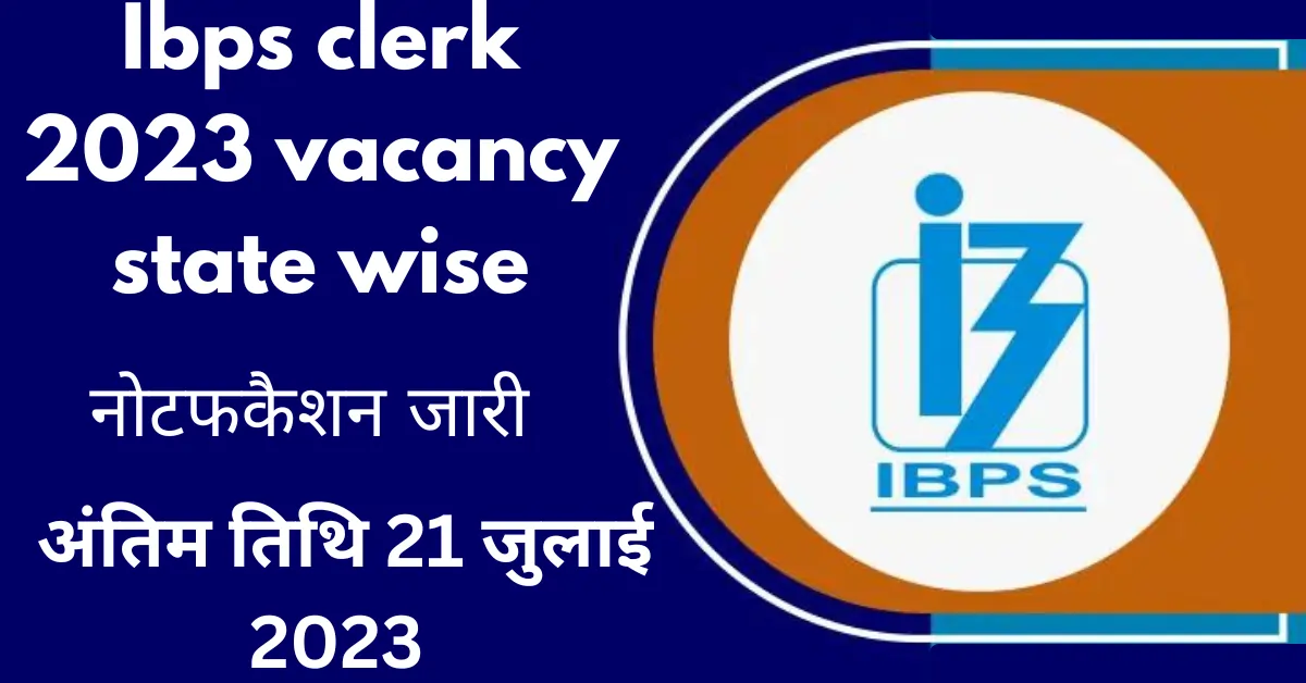 Ibps clerk 2023 vacancy state wise